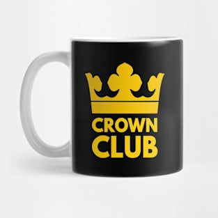 Crown Club - Funny King Royal Coronation. Mug